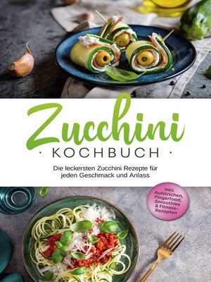 cover image of Zucchini Kochbuch